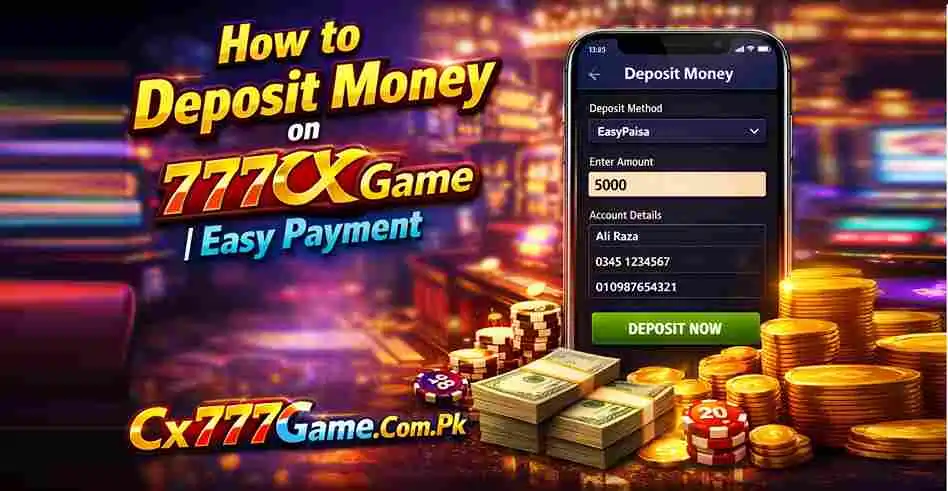 How to Deposit Money on 777CX Game