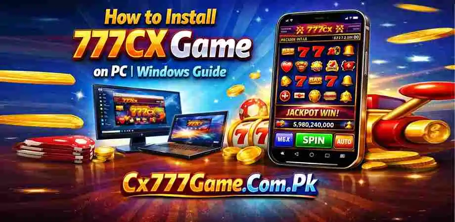 How to Install 777CX Game on PC